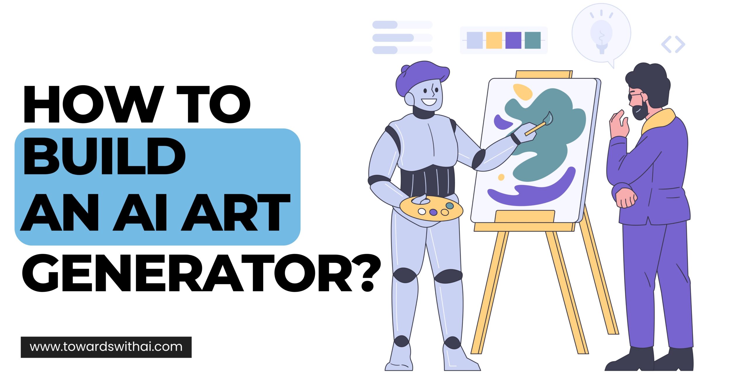 How to Build an AI Art Generator?